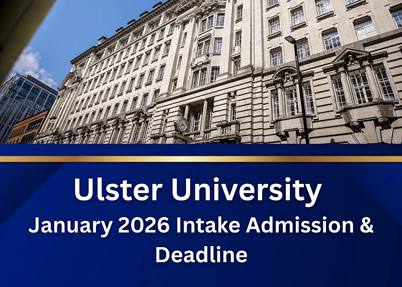 Ulster University January 2026 Intake: Admission & Deadlines